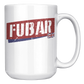 FUBAR_White_11oz1lb_Mug_15oz_White_RH_Mockup.png