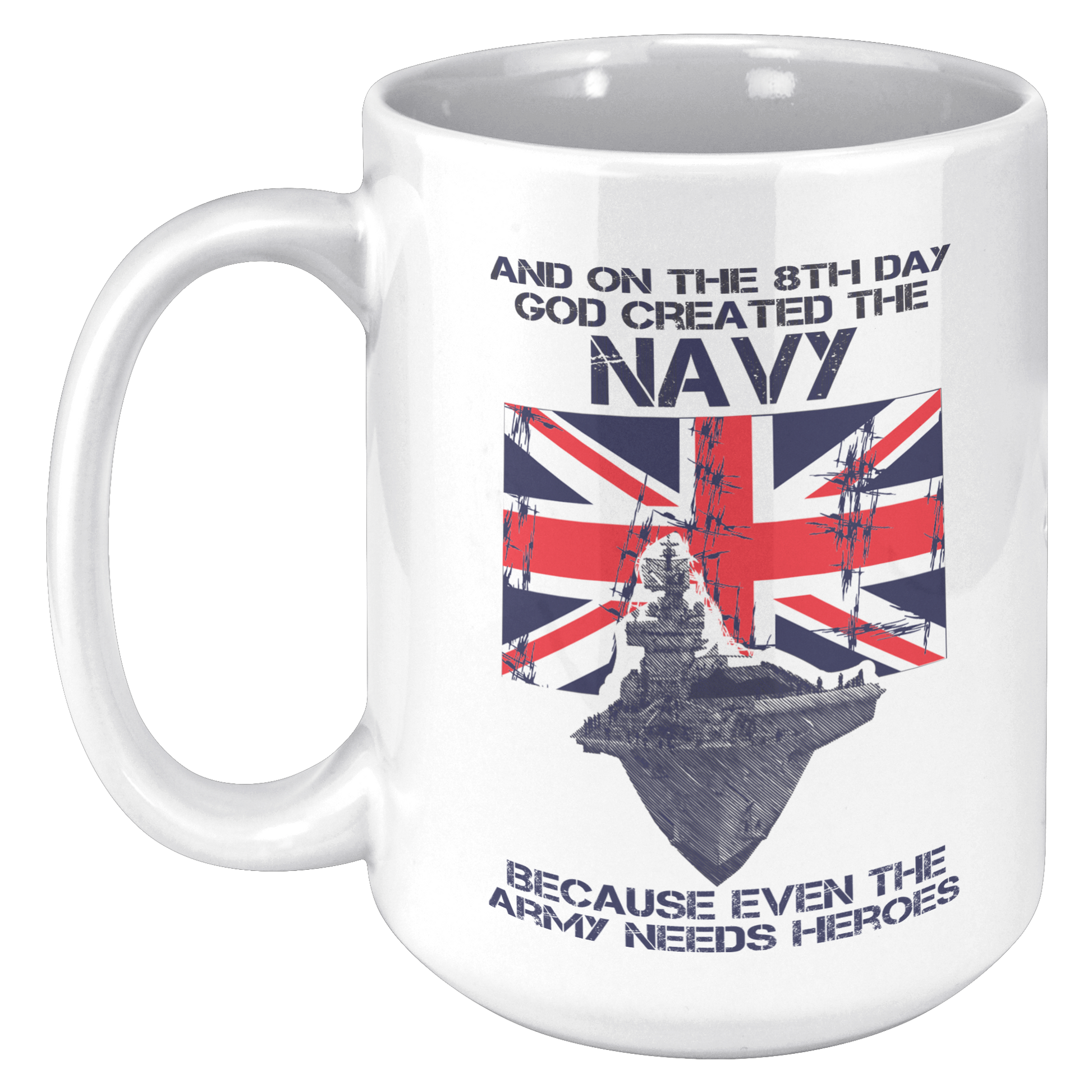 The_Navy_Are_Heroes__-_11oz1lb_Mug_15oz_White_LH_Mockup.png