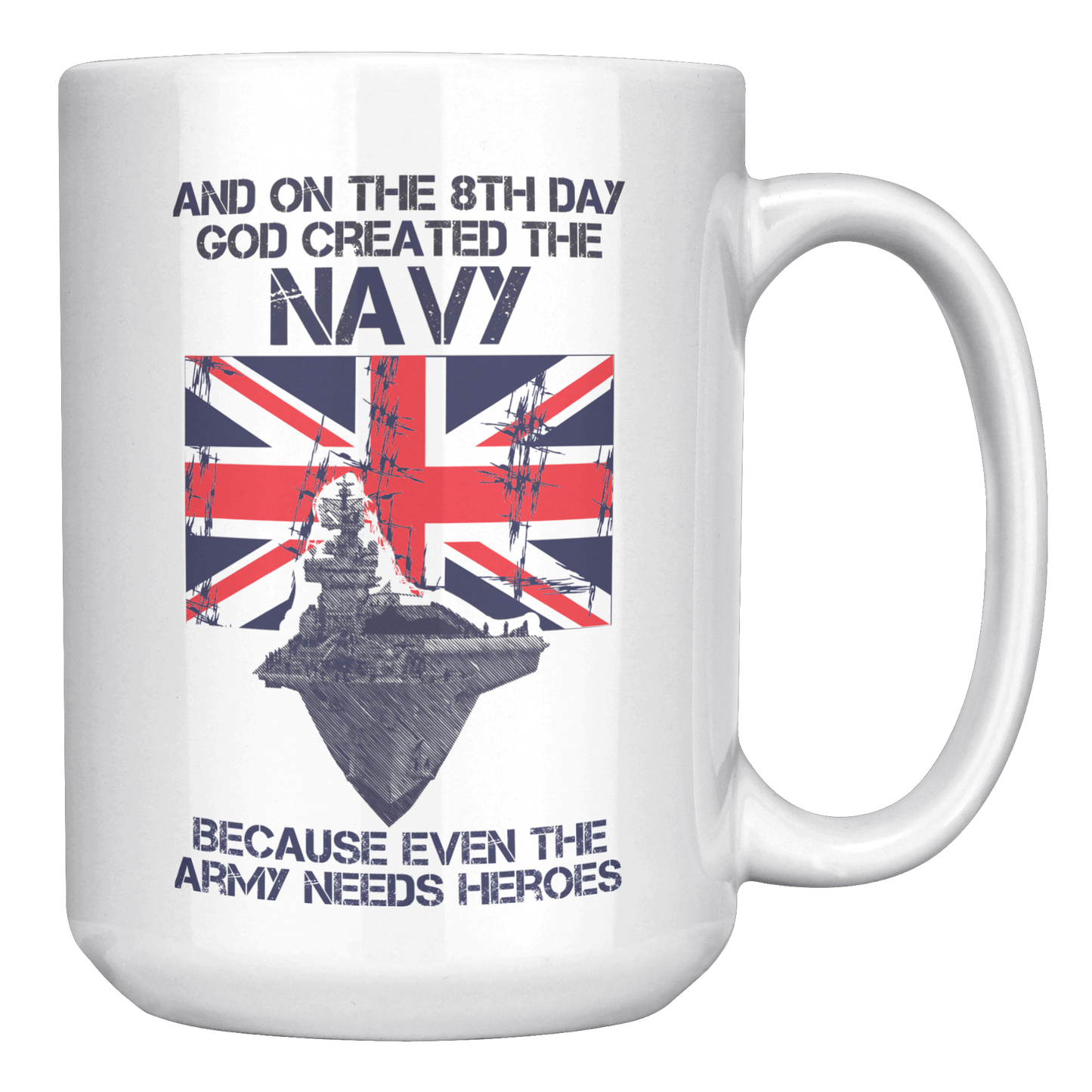 The_Navy_Are_Heroes__-_11oz1lb_Mug_15oz_White_RH_Mockup.png