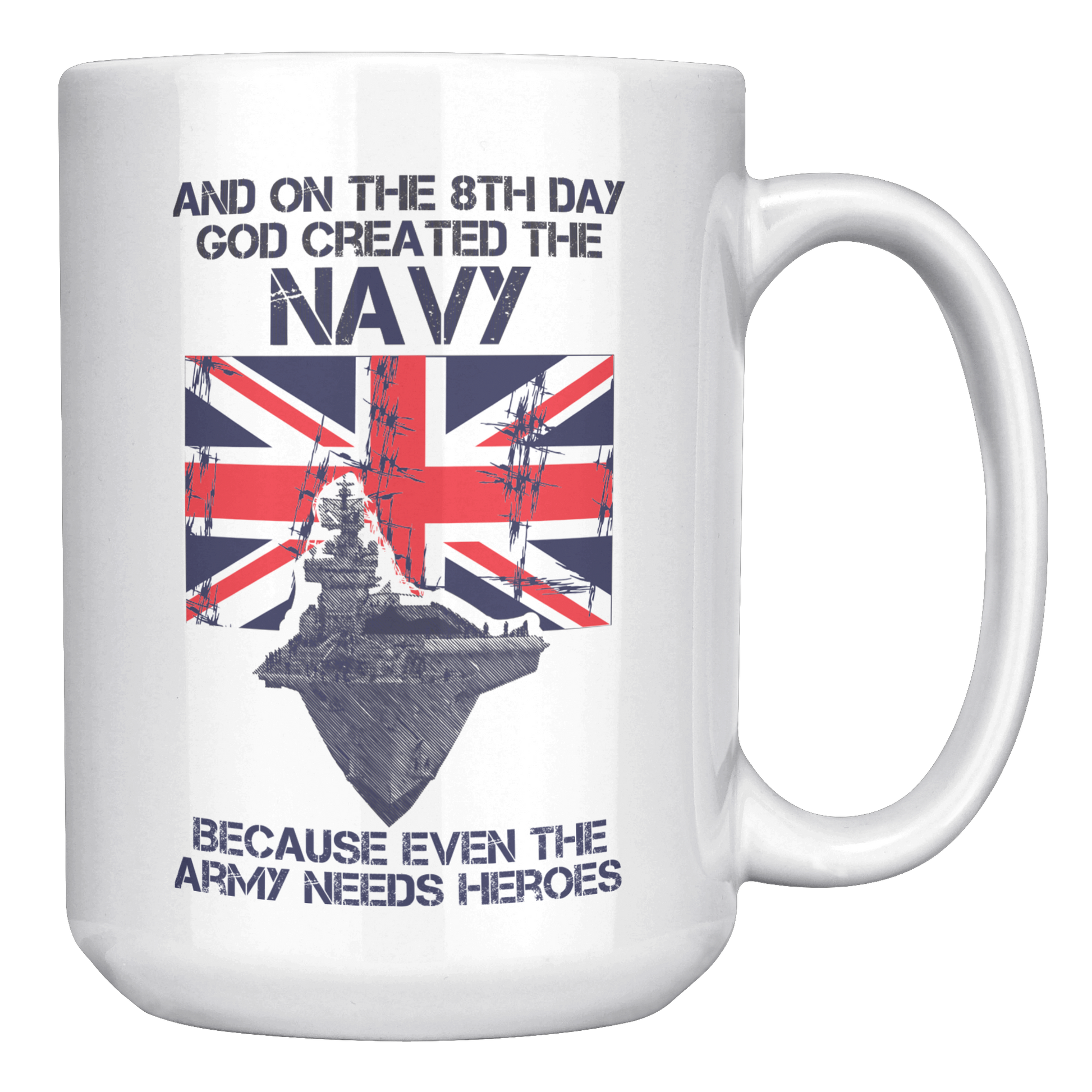 The_Navy_Are_Heroes__-_11oz1lb_Mug_15oz_White_RH_Mockup.png