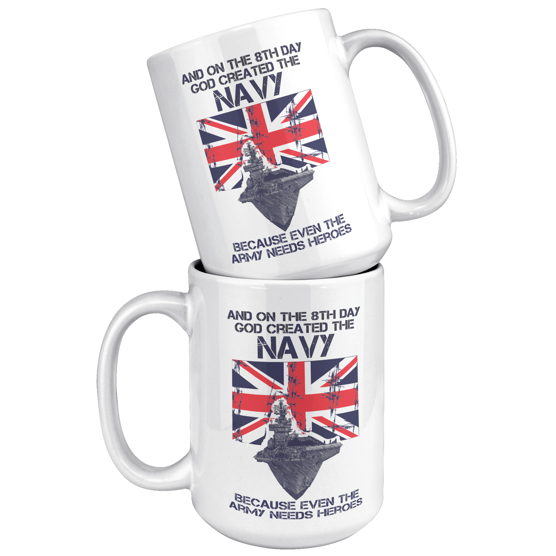 The_Navy_Are_Heroes__-_11oz1lb_Mug_15oz_White_Stacked_Mockup.png