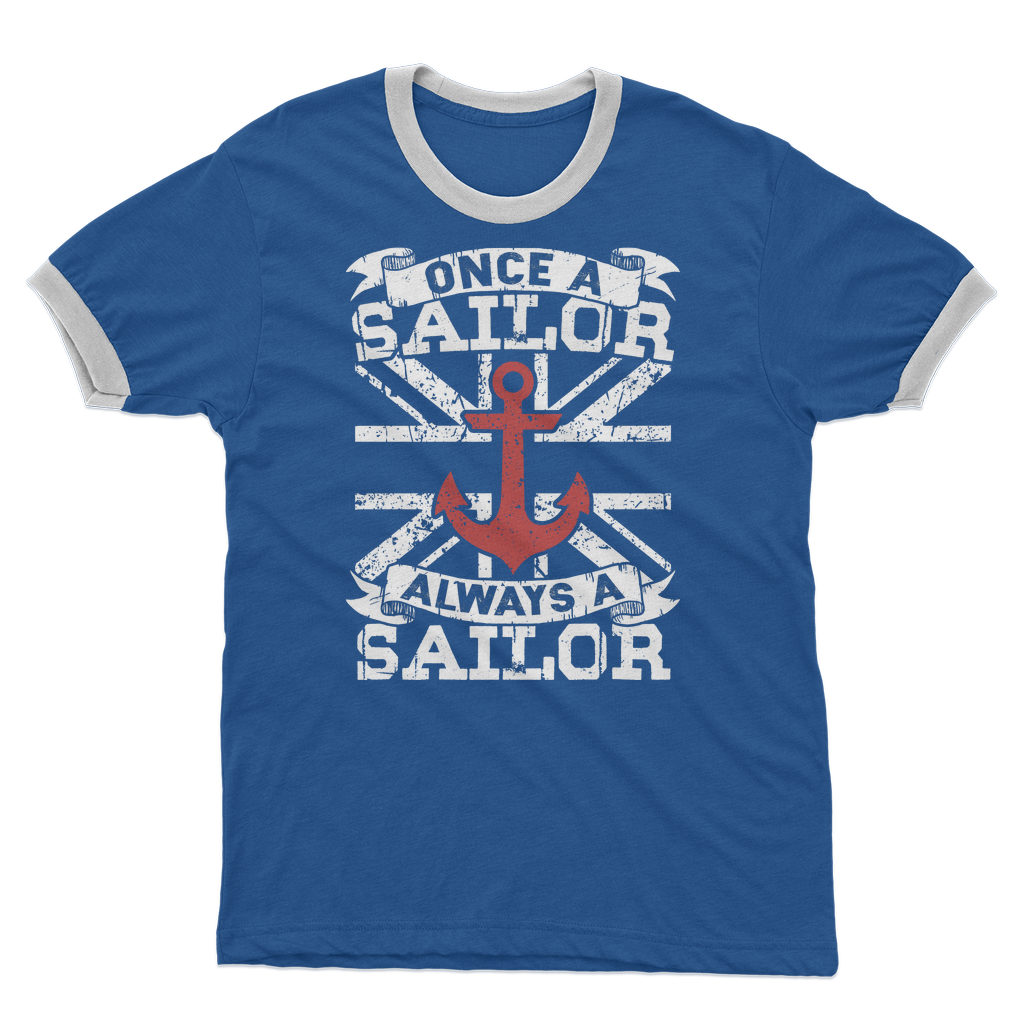 Once A Sailor Always A Sailor Adult Ringer T-Shirt