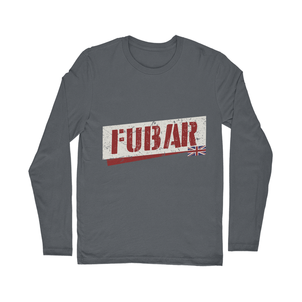 FUBAR Classic Long Sleeve T-Shirt