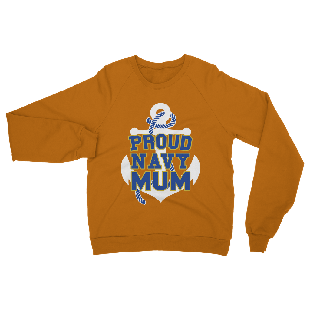 Proud Navy Mum Classic Adult Sweatshirt Armed With Honour
