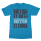 British By Birth Unapologetically British By Choice Classic Adult T-Shirt