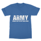 Army Because Even The Navy Needs Heroes Classic Adult T-Shirt