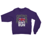 These Colours Don't Run Classic Adult Sweatshirt