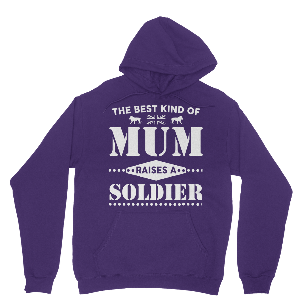 The Best Kind Of Mum Raises A Soldier Classic Adult Hoodie