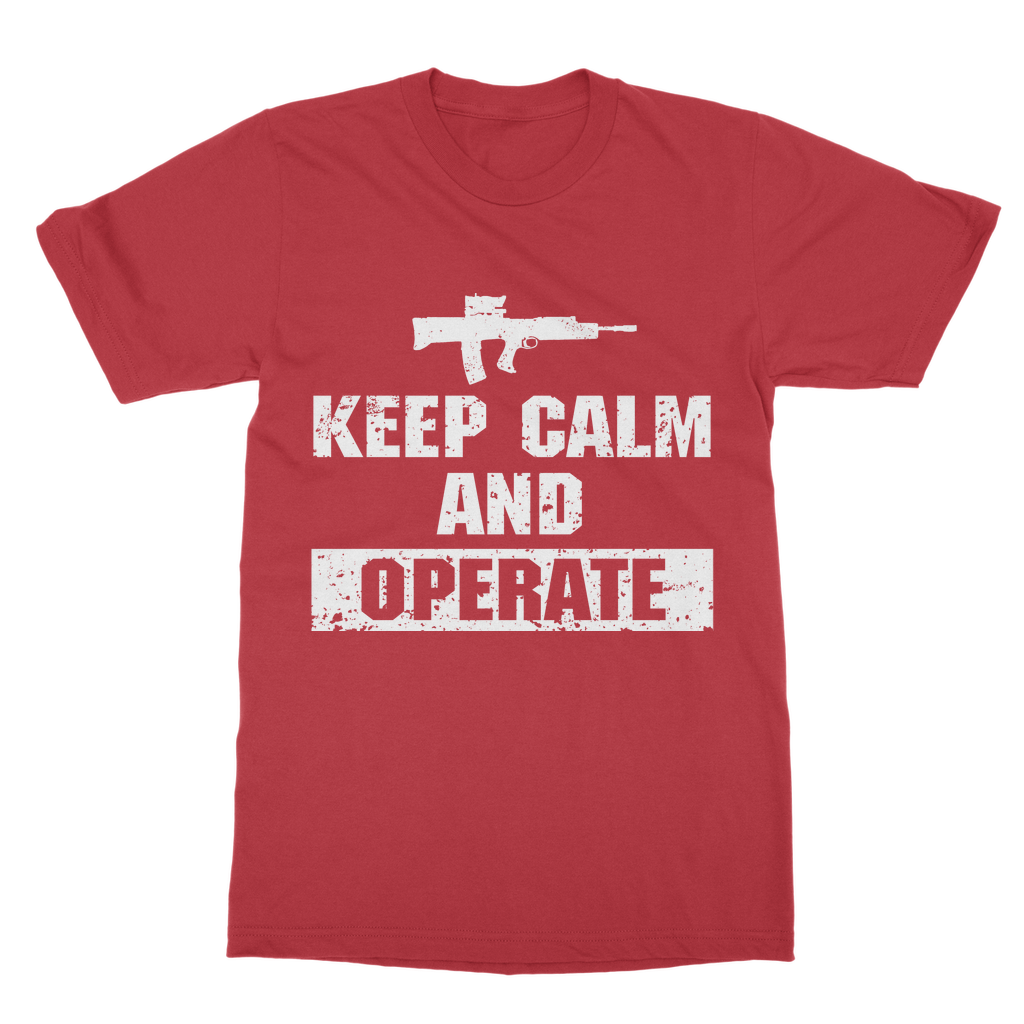 Keep Calm And Operate Classic Adult T-Shirt