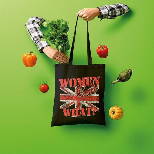 Women Can't What? Shopper Tote Bag