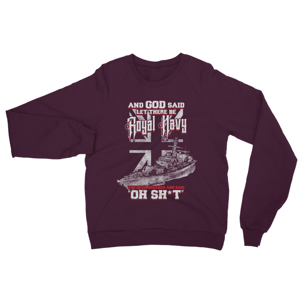 And God Said Let There Be Royal Navy Classic Adult Sweatshirt