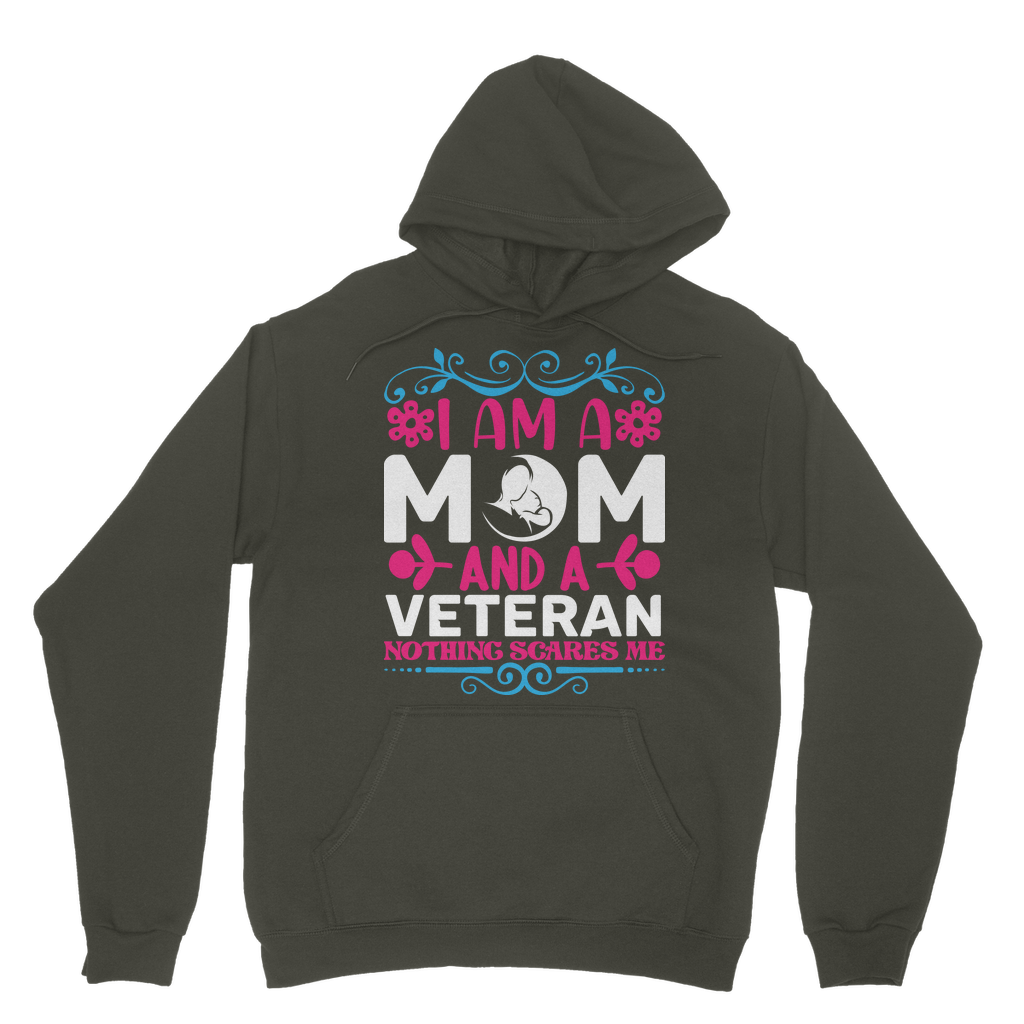 Mom and a Veteran - Nothing Scares Me Classic Adult Hoodie