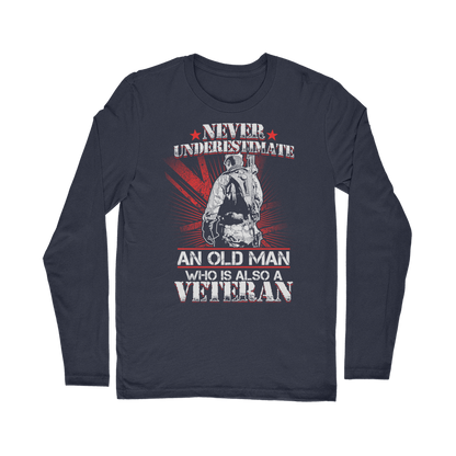 Never Underestimate An Old Man Who Is Also A Veteran Classic Long Sleeve T-Shirt