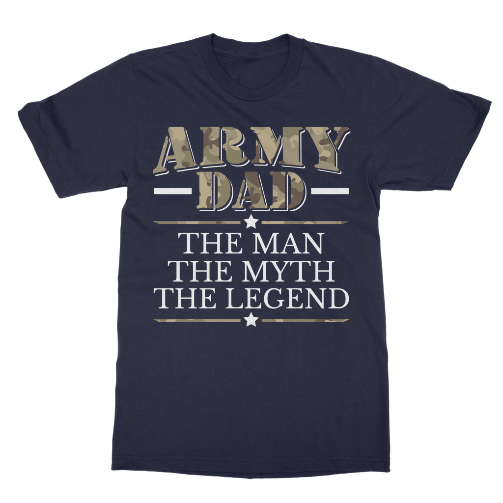 Army Dad - The Man, The Myth, The Legend Classic Adult T-Shirt