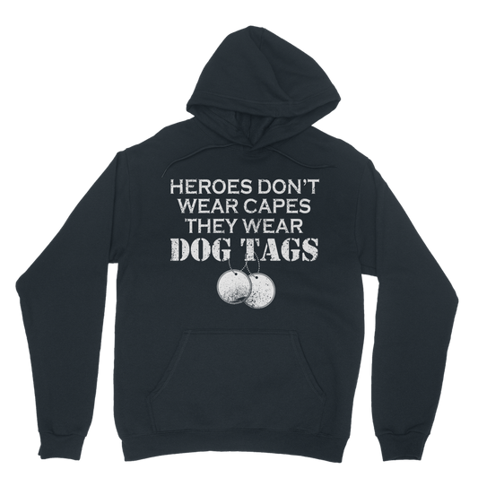 Heroes Don't Wear Capes They Wear Dog Tags Classic Adult Hoodie