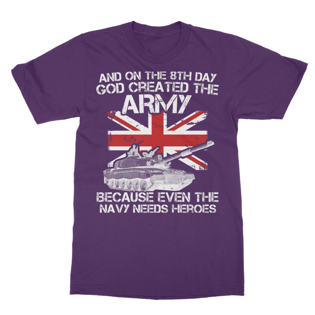 And On The 8th Day God Created The Army Classic Adult T-Shirt