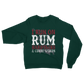 I Run On Rum, Hardtacks & Cursewords Classic Adult Sweatshirt