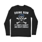 Drink Rum - It Fights Scurvy And Boosts Morale Classic Long Sleeve T-Shirt