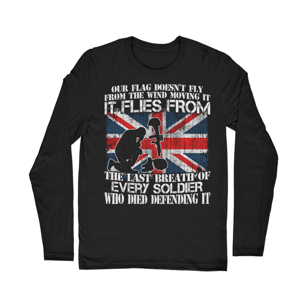 Our Flag Doesn't Fly From The Wind Moving It Classic Long Sleeve T-Shirt