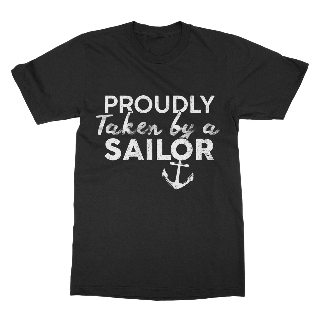 Proudly Taken By A Sailor Classic Adult T-Shirt