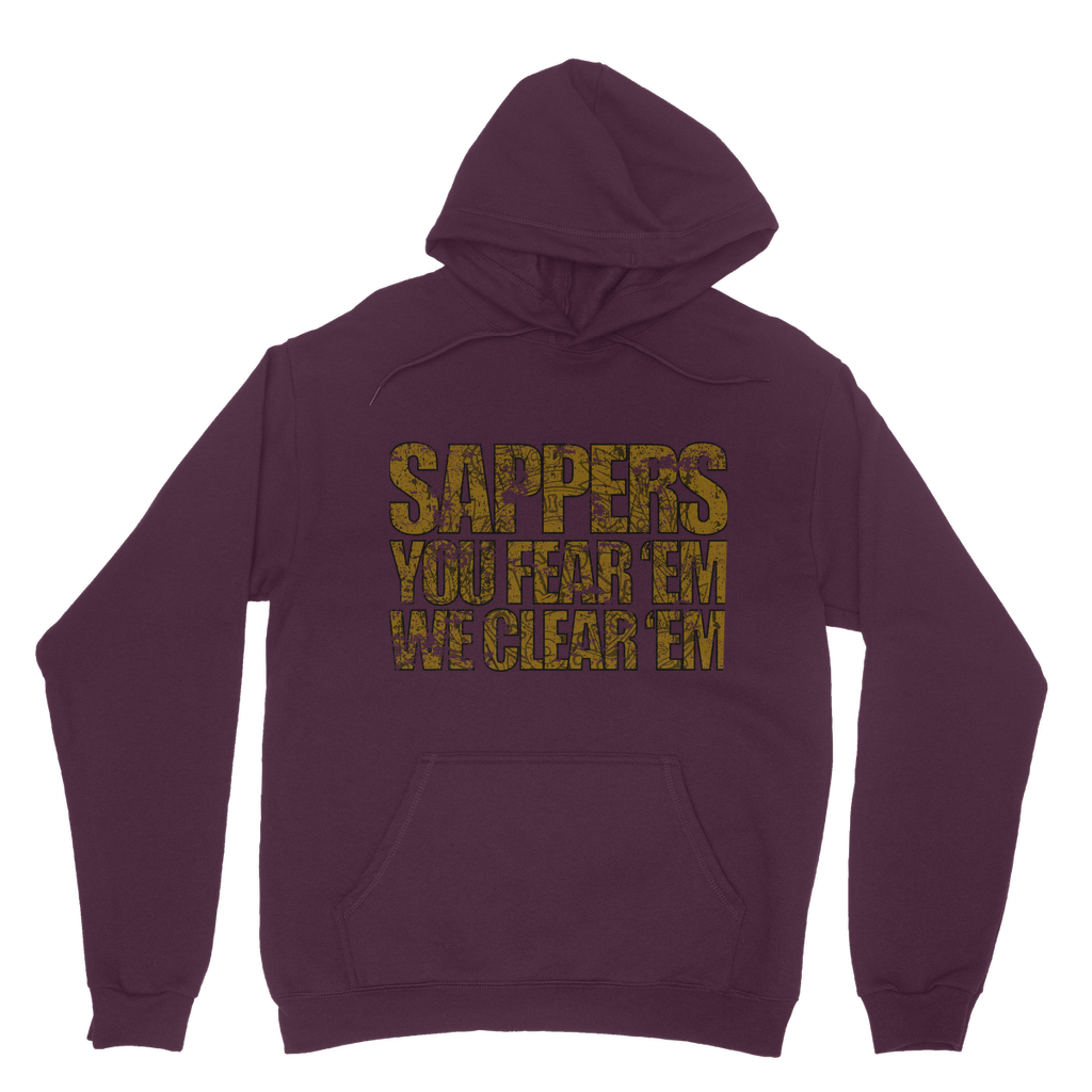 Sappers - You Fear 'Em We Clear 'Em Classic Adult Hoodie