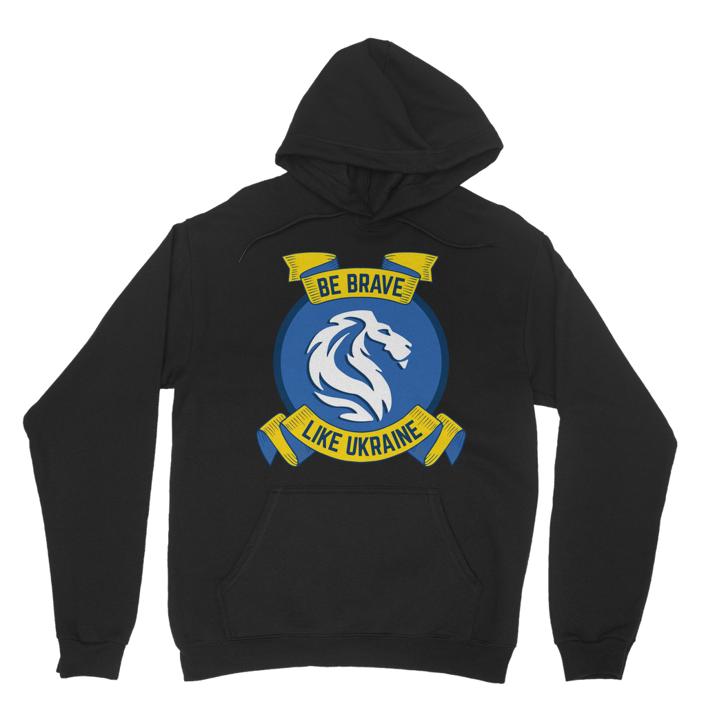 Be Brave Like Ukraine Classic Adult Hoodie