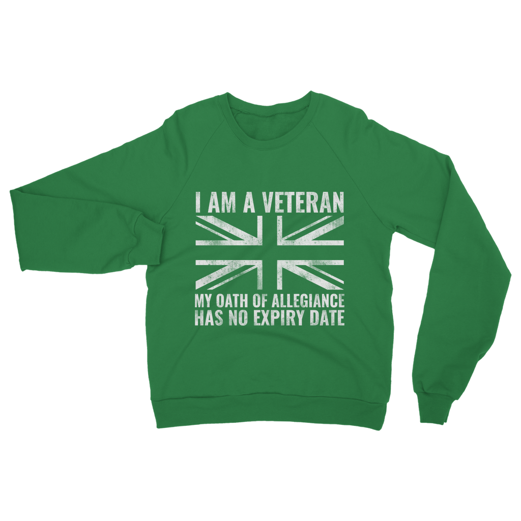 My Oath Of Allegiance Has No Expiry Date Classic Adult Sweatshirt