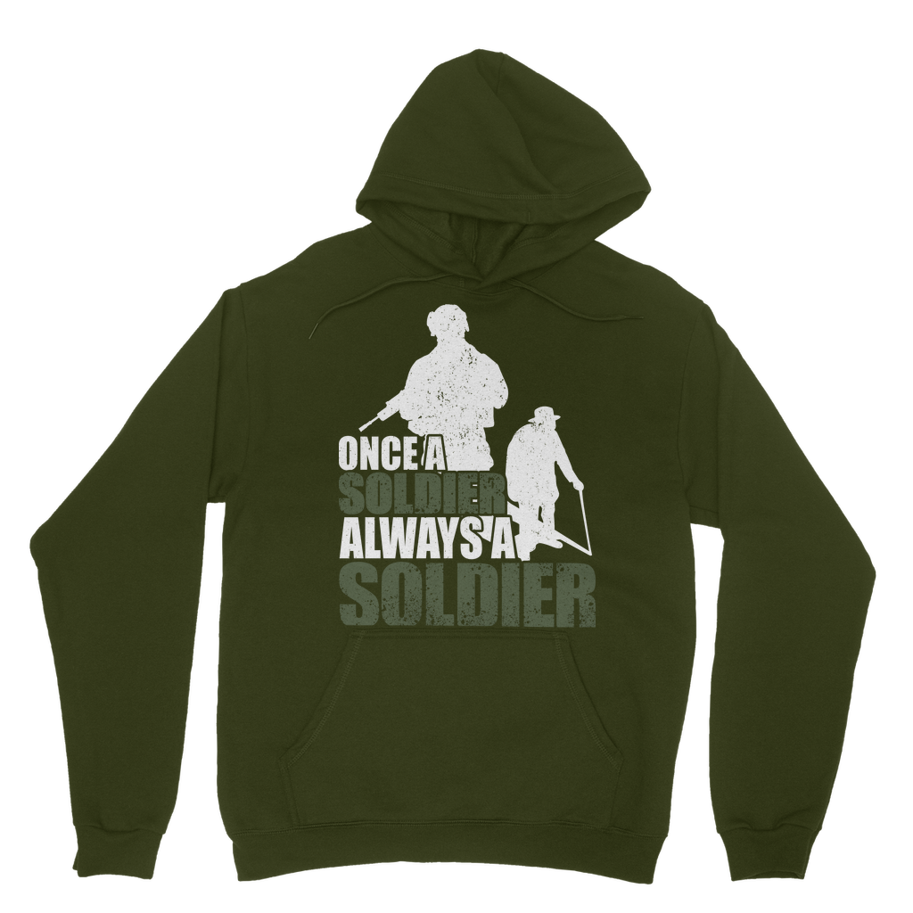 Once A Soldier Always A Soldier Classic Adult Hoodie