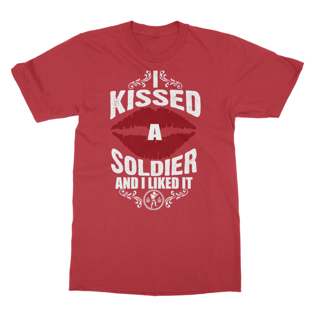 I Kissed A Soldier And I Liked It Classic Adult T-Shirt