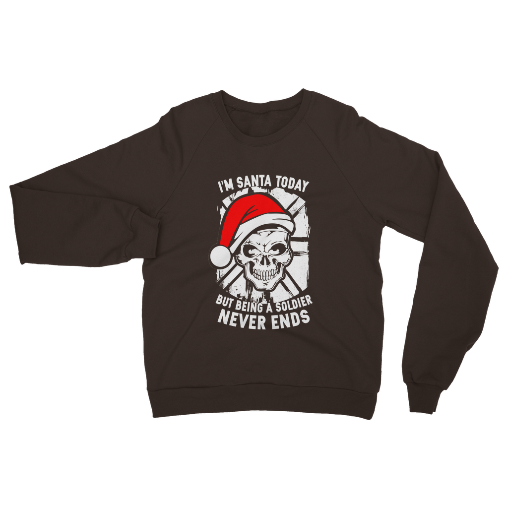 I'm Santa Today But.. Christmas Classic Adult Sweatshirt