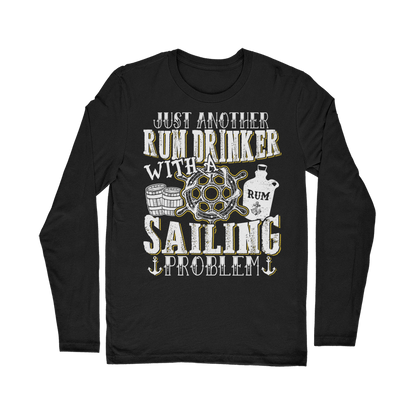 Just Another Rum Drinker With A Sailing Problem Classic Long Sleeve T-Shirt
