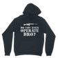 Do You Even Operate Bro? Classic Adult Hoodie