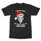 I'm Not Santa But - Christmas Classic Adult T-Shirt