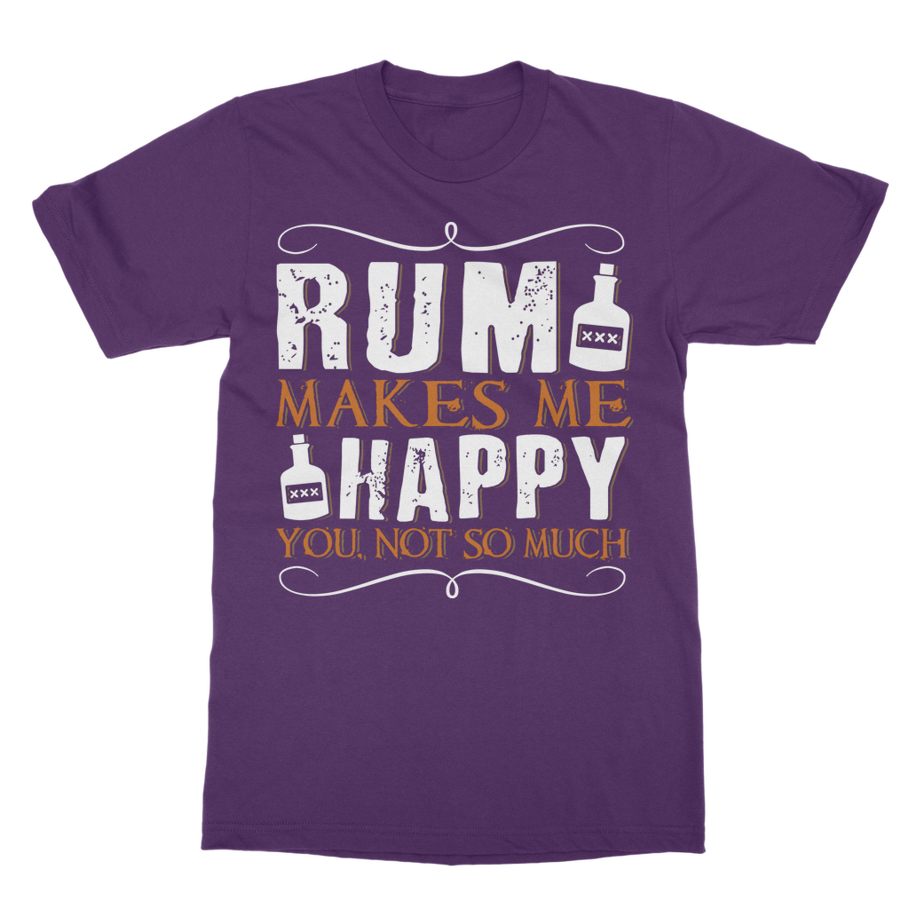 Rum Makes Me Happy, You Not So Much Classic Adult T-Shirt