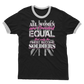 All Women Are Created Equal But Only The Finest Become Soldiers Adult Ringer T-Shirt