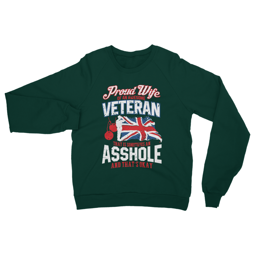 Proud Wife Of An Awesome Veteran Classic Adult Sweatshirt
