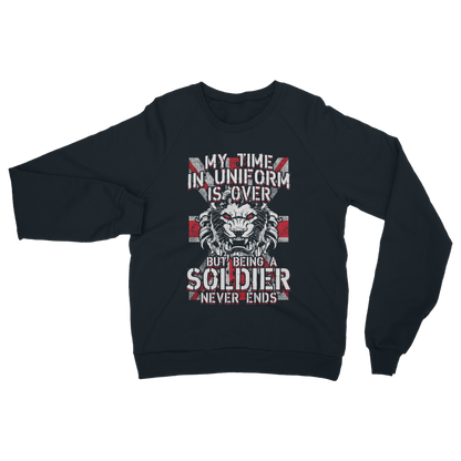 Being A Soldier Never Ends Classic Adult Sweatshirt