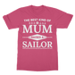 The Best Kind Of Mum Raises A Sailor Classic Adult T-Shirt