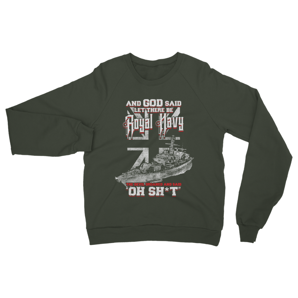 And God Said Let There Be Royal Navy Classic Adult Sweatshirt