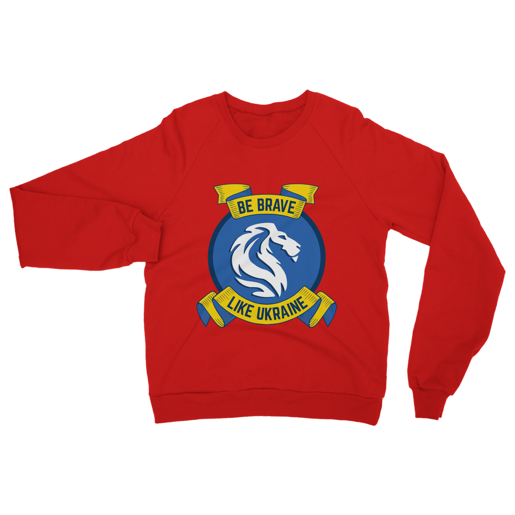 Be Brave Like Ukraine Classic Adult Sweatshirt