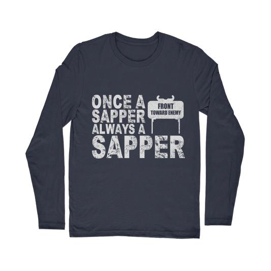 Once A Sapper Always A Sapper Classic Long Sleeve T-Shirt