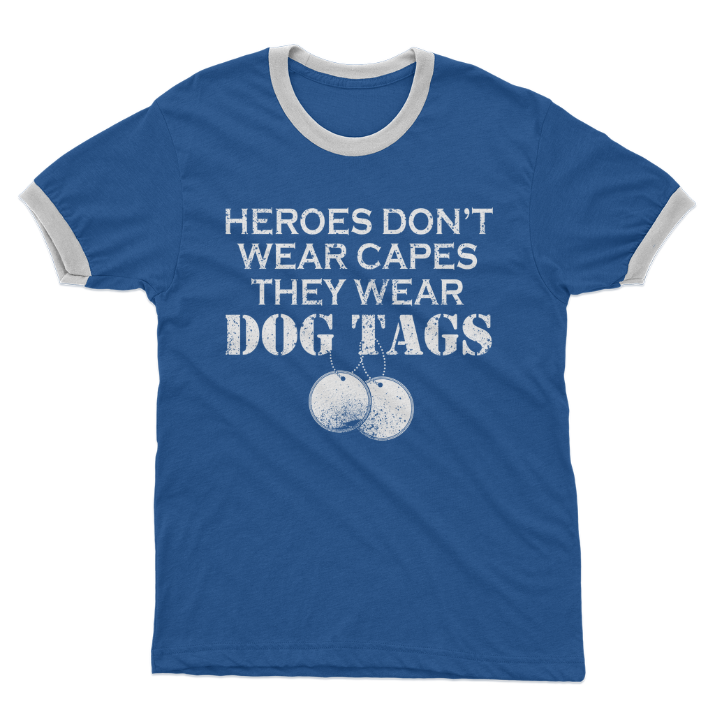 Heroes Don't Wear Capes They Wear Dog Tags Adult Ringer T-Shirt