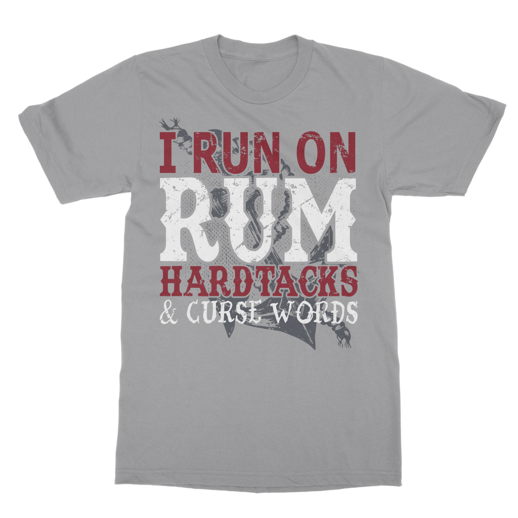I Run On Rum, Hardtacks & Cursewords Classic Adult T-Shirt
