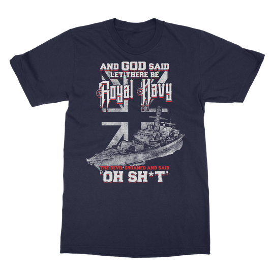 And God Said Let There Be Royal Navy Classic Adult T-Shirt