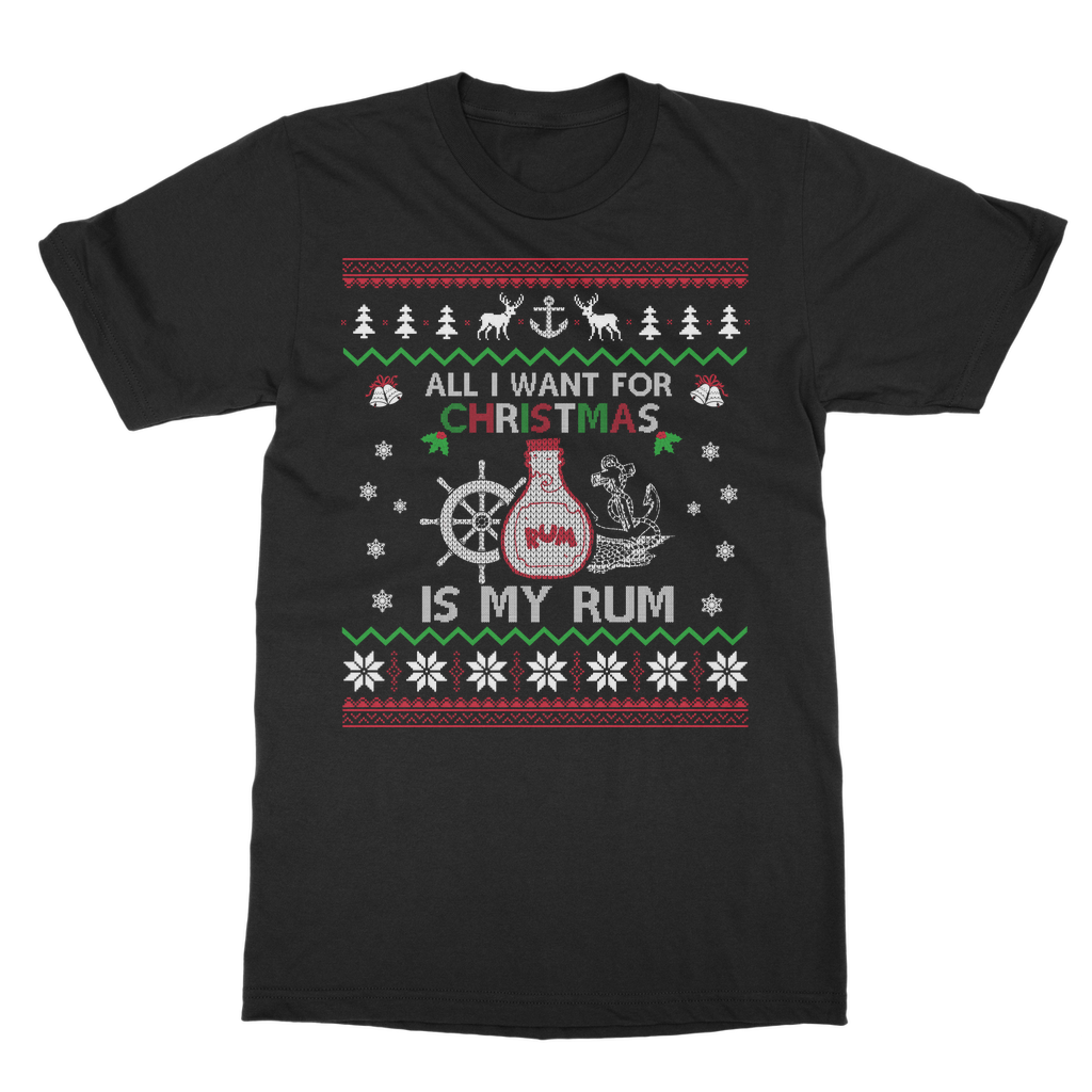 All I Want For Christmas Is My Rum Classic Adult T-Shirt