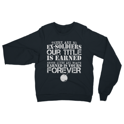 There Are No Ex-Soldiers Classic Adult Sweatshirt