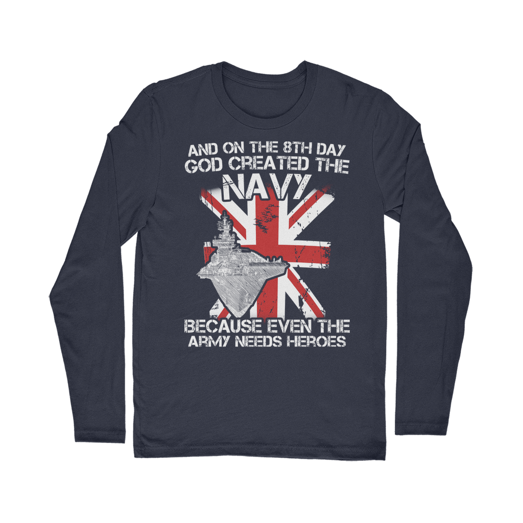 Royal Navy Are Heroes Classic Long Sleeve T-Shirt