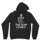 Keep Ca-... Why Is The Rum Gone?! Classic Adult Hoodie