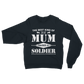 The Best Kind Of Mum Raises A Soldier Classic Adult Sweatshirt