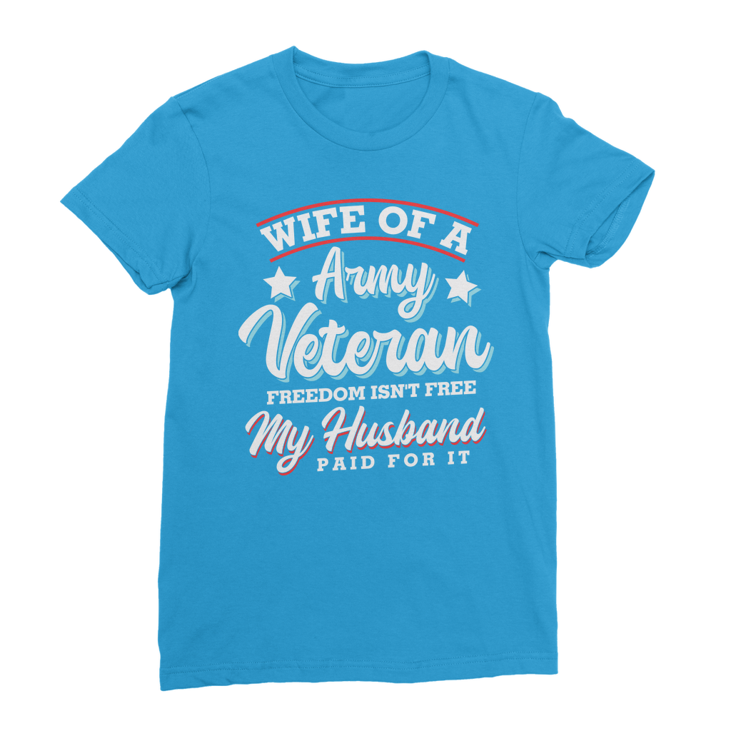 Wife of a Army Veteran Classic Women's T-Shirt